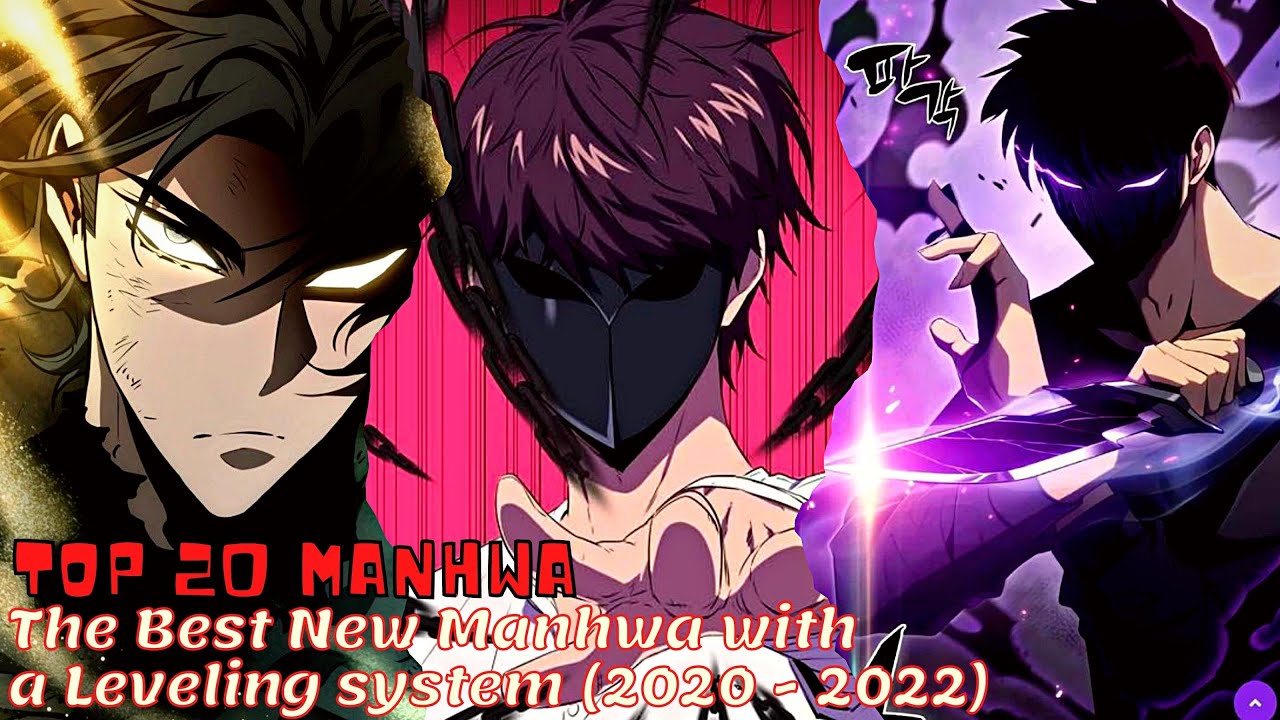 Top 20 New Manhwa With a Leveling System (2020 - 2022)