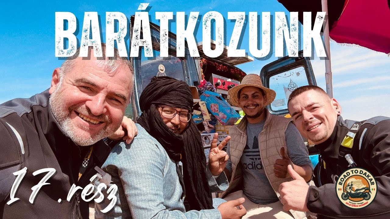 17 -  A végtelen út Dakhla felé  🌵– 580 km por, szél és őrült kaland! Érkezünk Mauritánia ✌️