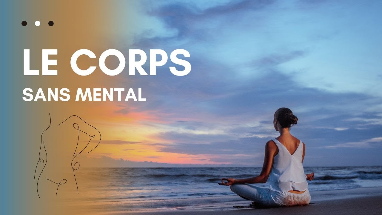 Corps sans mental
