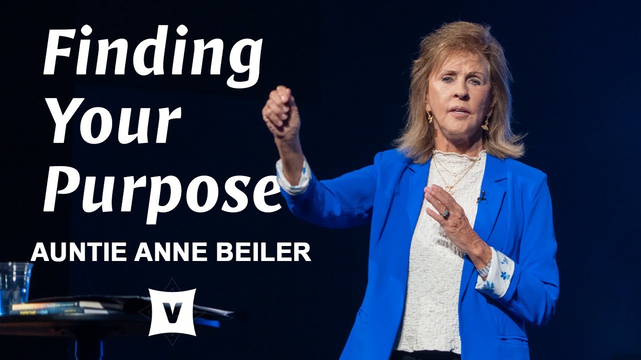 Auntie Anne Beiler | Finding Your Purpose | March 17, 2024
