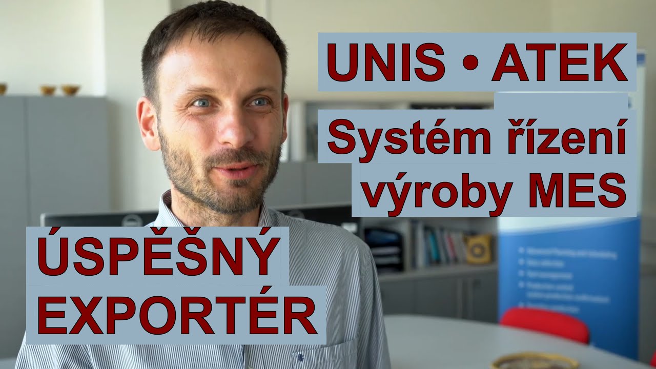 UNIS & ATEK → Petrochemie • IT •  Výroba plastových a pryžových výrobků • Automobilový průmysl