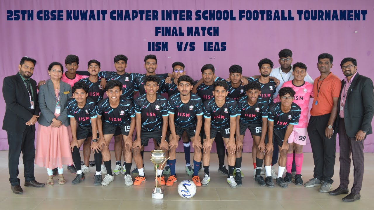 25th CBSE Kuwait Cluster Inter School Football Tournament | IISM 2023 Champion
