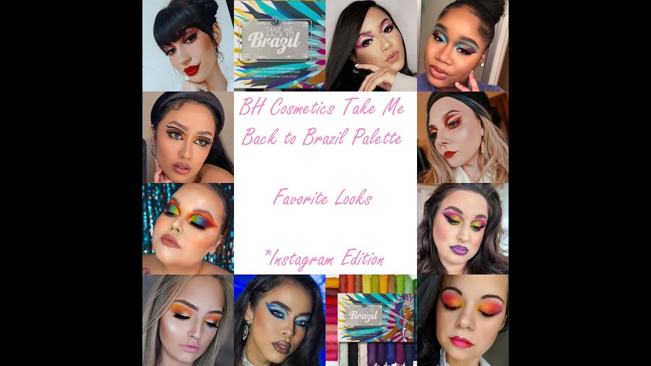 BH Take Me Back to Brazil Palette - Favorite Looks (Instagram Edition)