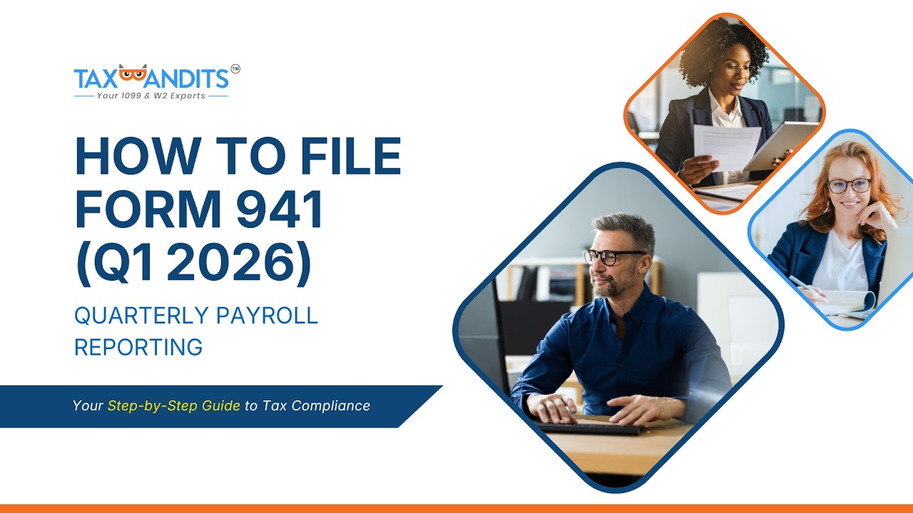 How to Prepare and E-File Form 941 online for Q1 2026 Using TaxBandits?