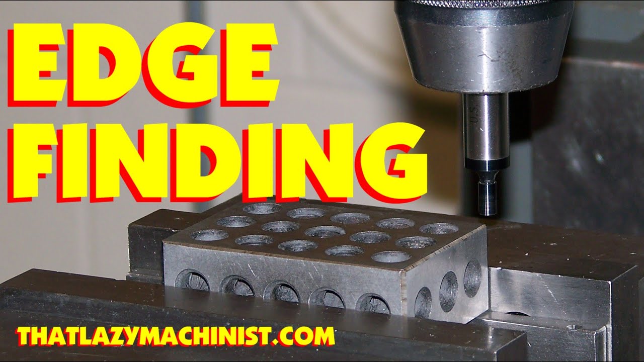 MILLING HEAD ALIGNEMENT & EDGE FINDING USING A DIAL INDICATOR, EDGE FINDER OR WIGGLER. MARC LECUYER