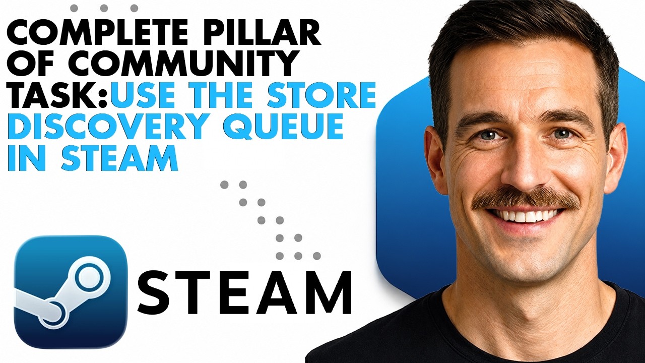 How To Complete Pillar Of Community Task: Use The Store Discovery Queue In Steam (Full Guide 2026)