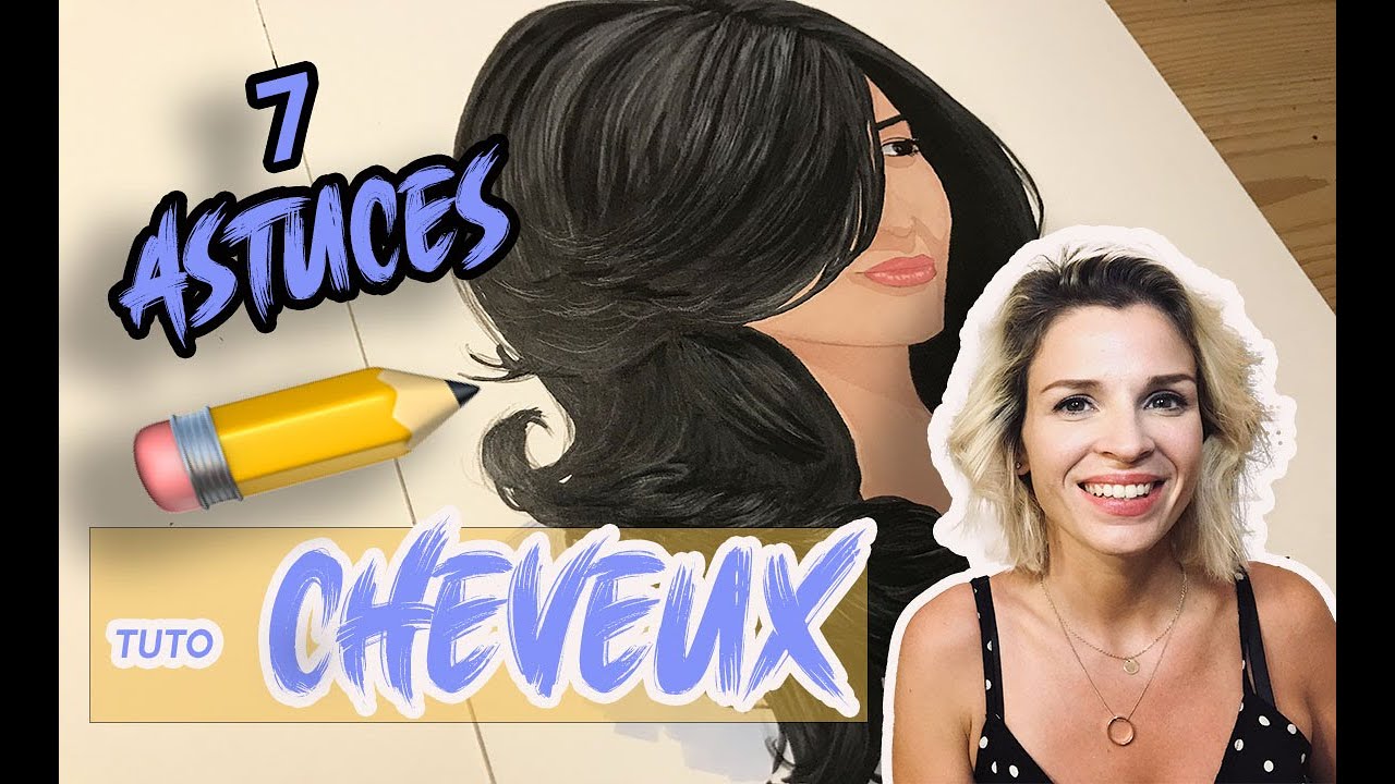 COMMENT DESSINER DES CHEVEUX FACILEMENT