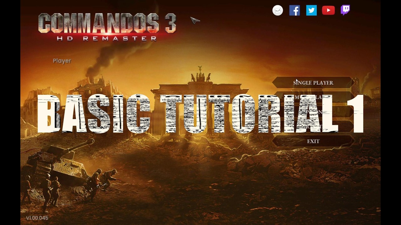 Commandos 3 HD Remastered : Tutorial 1 (Green Beret, Sniper and Sapper)