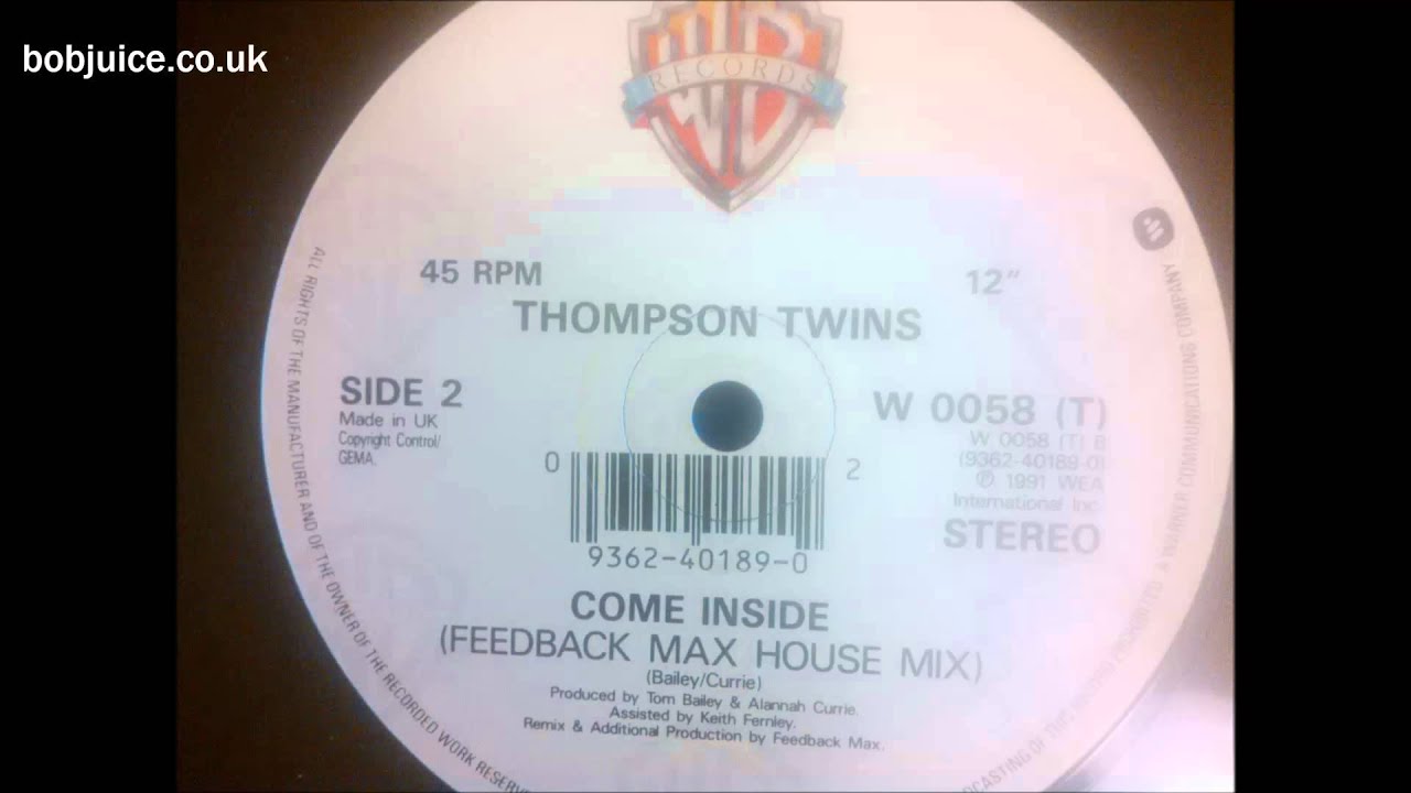 Thompson Twins - Come Inside (Feedback Max house mix)