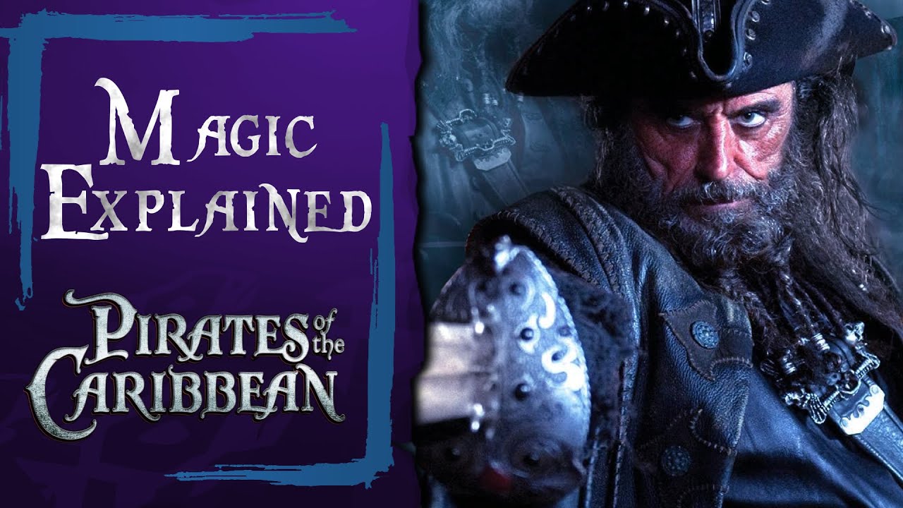 Magic in Pirates of the Caribbean Explained