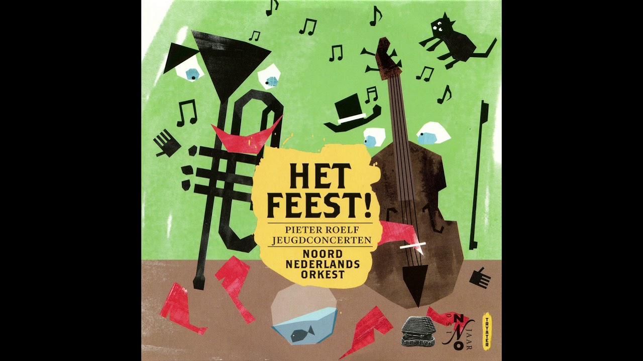 Noord Nederlands Orkest &lrm;&ndash; Het Feest! (Compilatie, 2013)