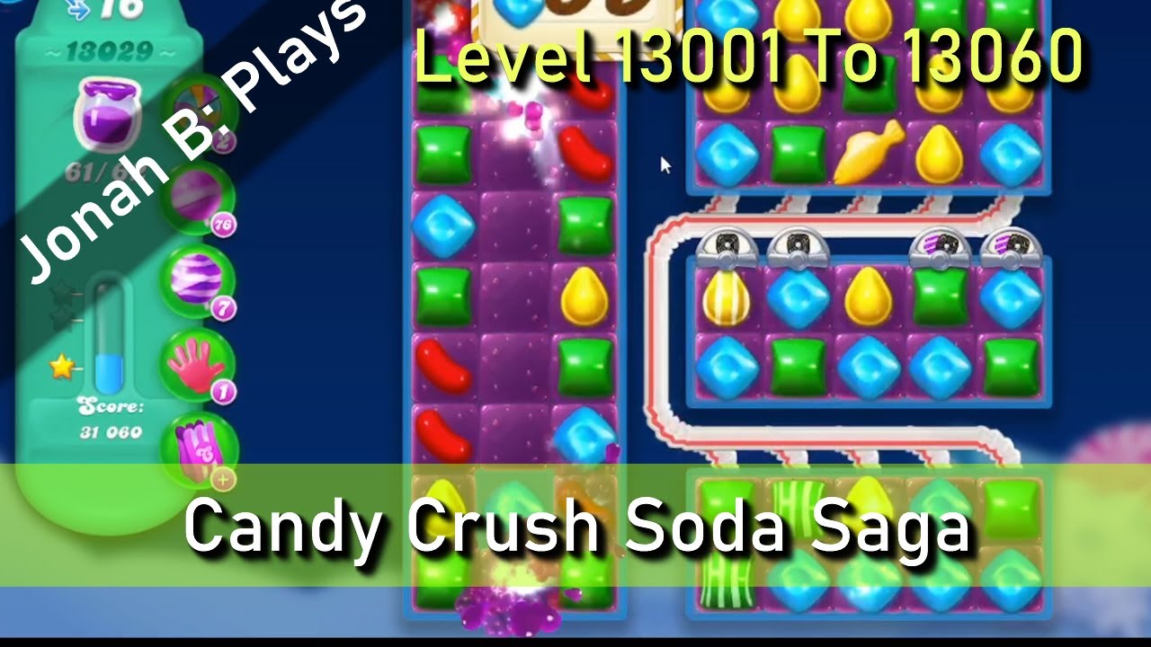 Candy Crush Soda Saga Level 13001 To 13060
