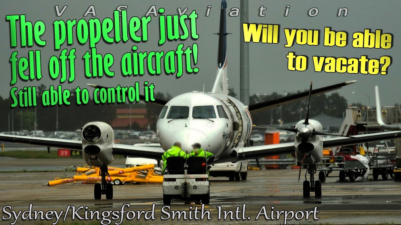 [REAL ATC] Rex Saab340 LOSES PROPELLER IN MID-AIR @Sydney