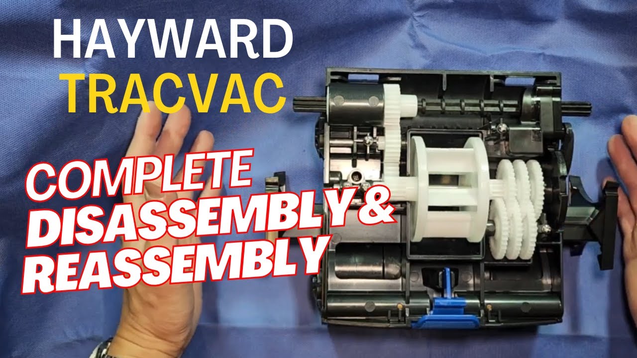 Hayward TracVac Pool Vacuum Suction Cleaner Complete Disassembly and Reassembly