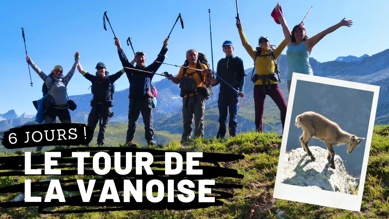 Tour de la Vanoise en 6 jours ! @GR55 - Randonnée  🥾