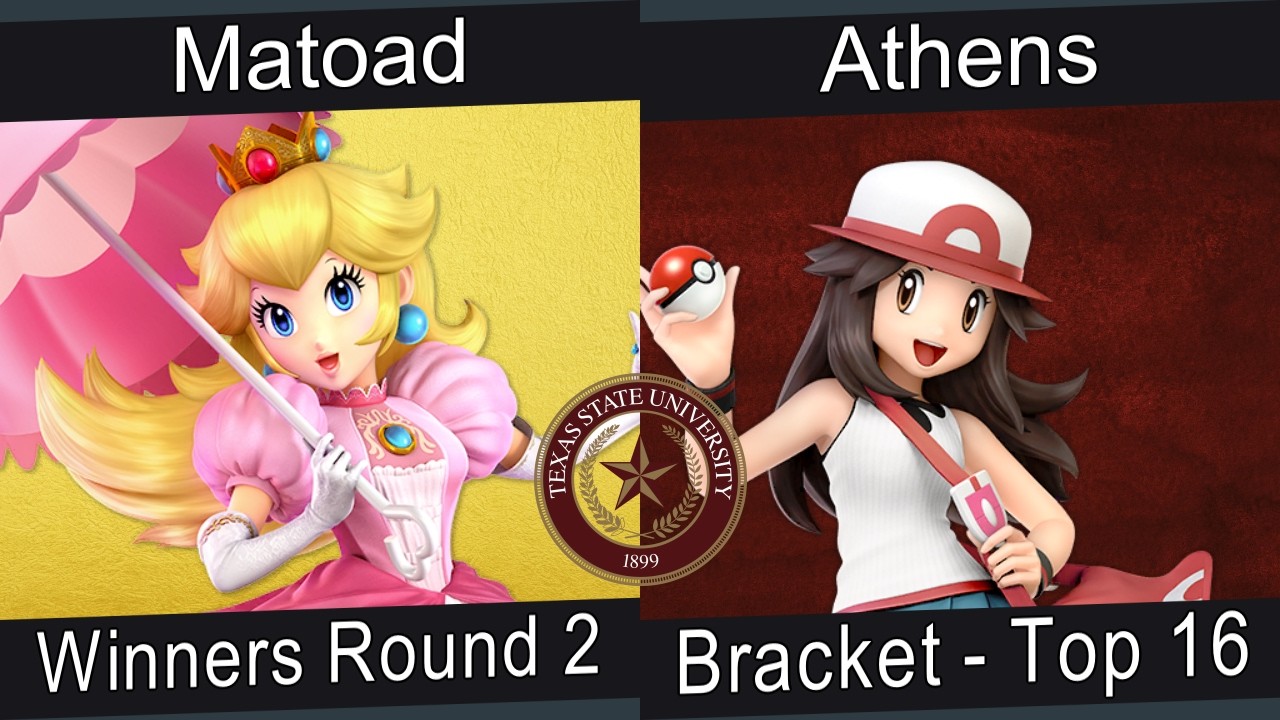 [Smash at George’s #78] Bracket - Top 16 - Matoad (Peach) VS Athens (Pokémon Trainer)