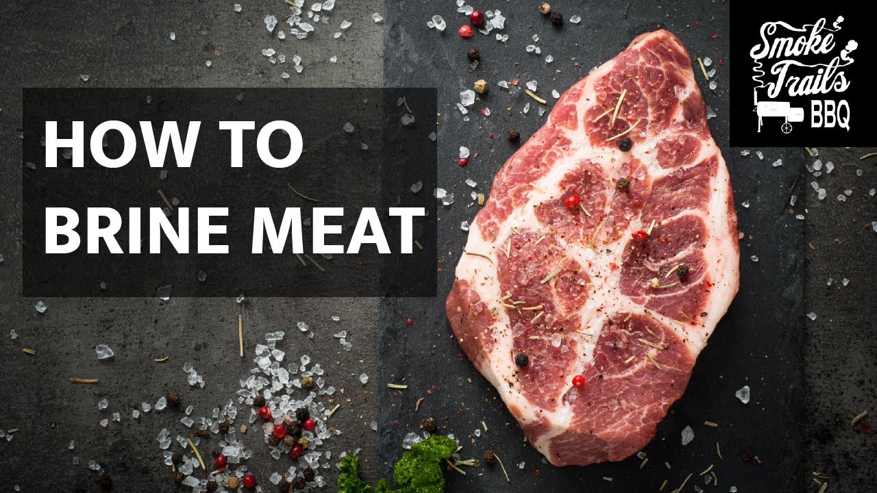 How to Brine Meat and the Science Behind it (Dry and wet Brining)