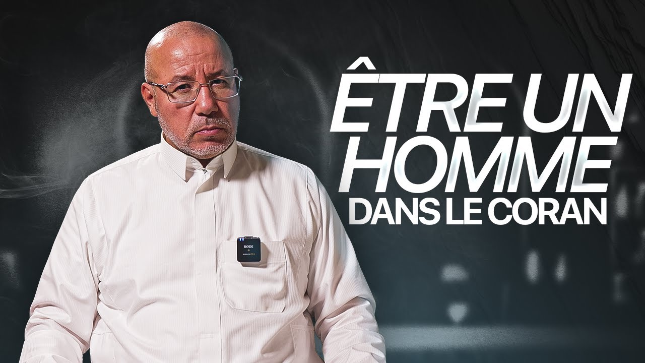 Être un Homme selon le Coran - Réda Kadri