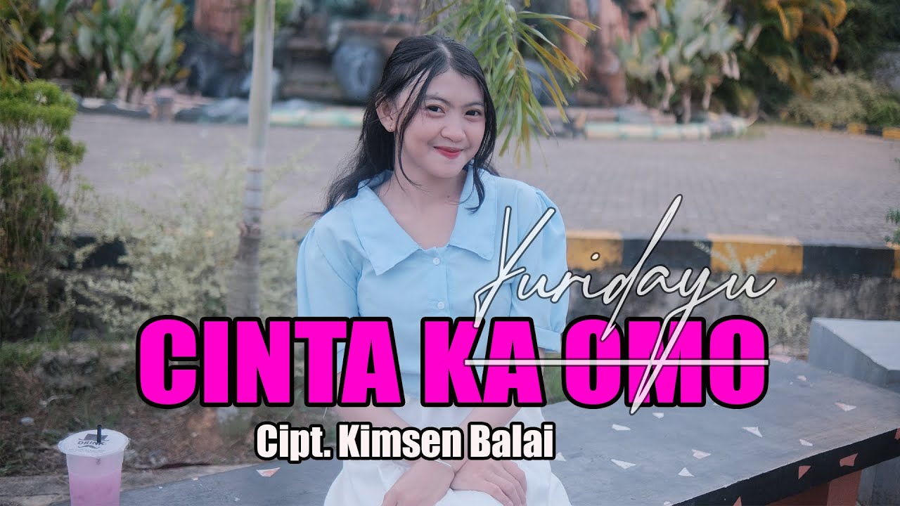CINTA KA OMO  - YURIDAYU || Cipt. KIMSEN BALAI