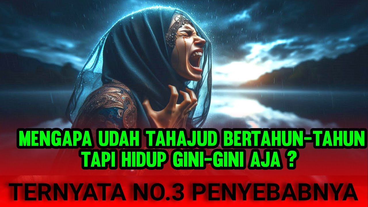 WASPADA⚡7 Kebiasaan BURUK  INI BIKIN TAHAJUDMU TAK BERGUNA,Fakta INI Mengejutkan no 3 bikin terkejud