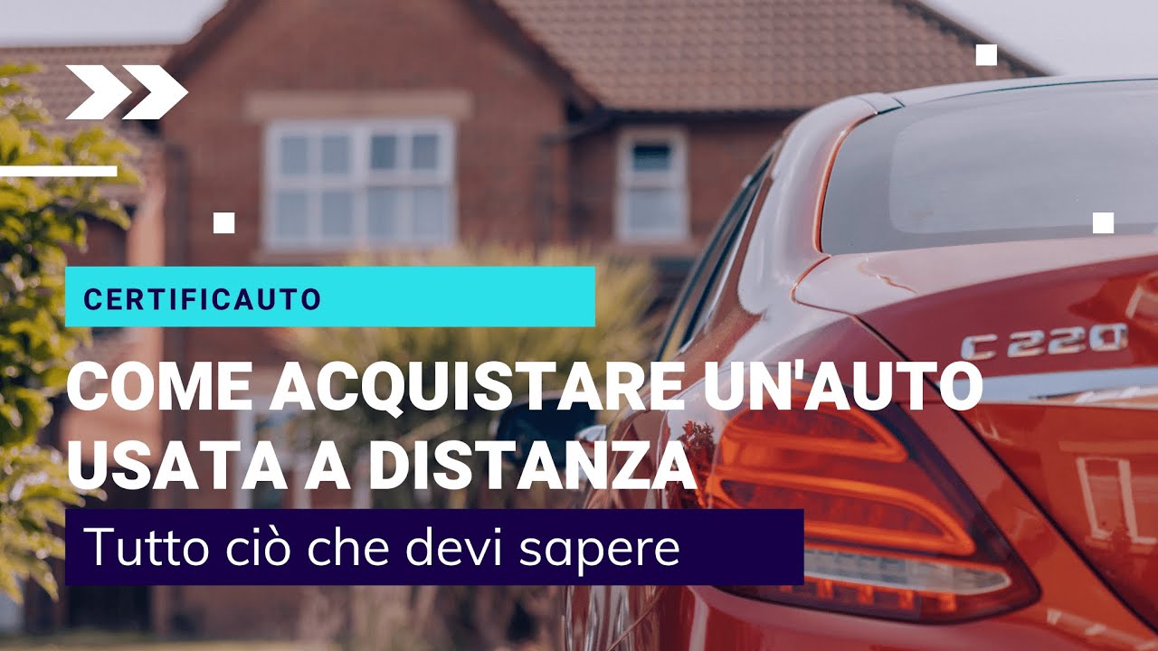 Come acquistare un'auto usata a distanza