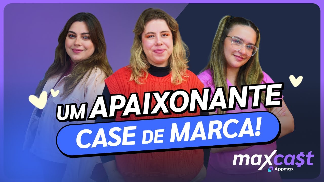 Como Ter CLIENTES APAIXONADOS pela Sua Loja | Ilustralle | MaxCast 24