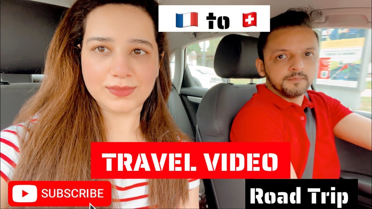 Travel Vlog | We Travelled from Paris to Switzerland by Road/Car | Europe Travel Guide