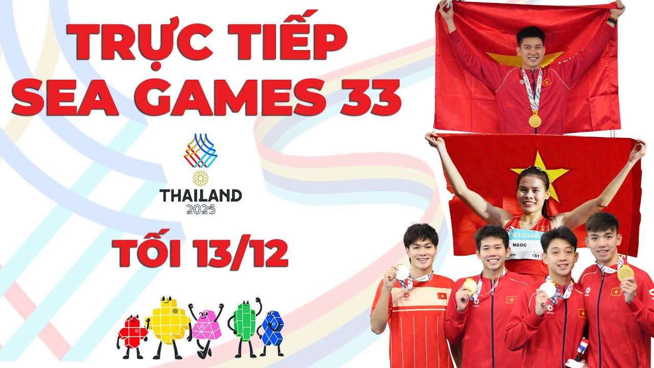 🔴LIVE SEA GAMES 33 | NG&Agrave;Y 4 CỦA ĐO&Agrave;N THỂ THAO VIỆT NAM TẠI BANGKOK, TH&Aacute;I LAN
