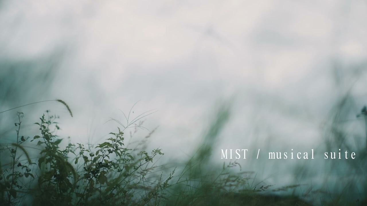 MIST / musical suite