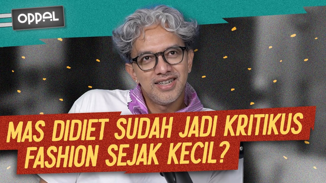 Didiet Maulana: Ternyata Arsitektur dan Fashion Designer Ada Kesamaannya | #OGPodcazt