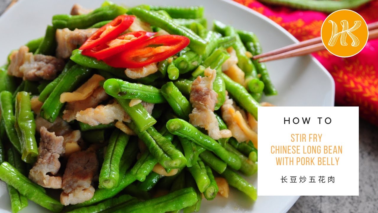 Stir Fry Chinese Long Bean With Preserved Radish & Pork Belly Recipe 五花肉菜脯炒长豆 | Huang Kitchen
