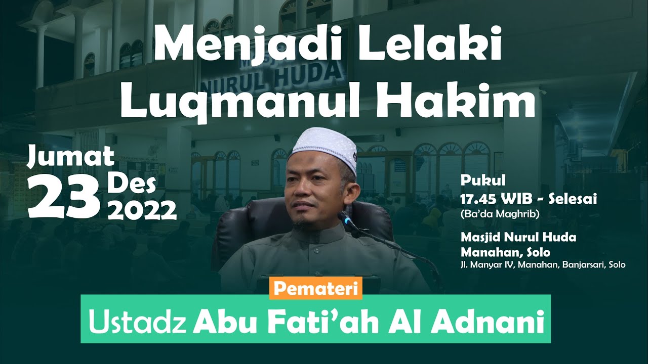 Konsep Birrul Walidain - Menjadi Lelaki Luqmanul Hakim - Ust. Abu Fati'ah Al Adnani