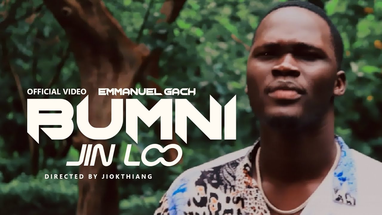 BUMNI JIN LOO _(OFFICIAL MUSIC VIDEO) EMMANUEL FT JOHN MATAI, Aboba John, Tut Nhial And Nyabhan