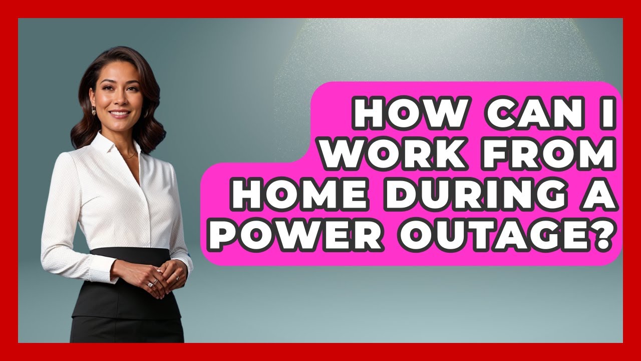 How Can I Work From Home During A Power Outage? - Survival Skills for Everyone