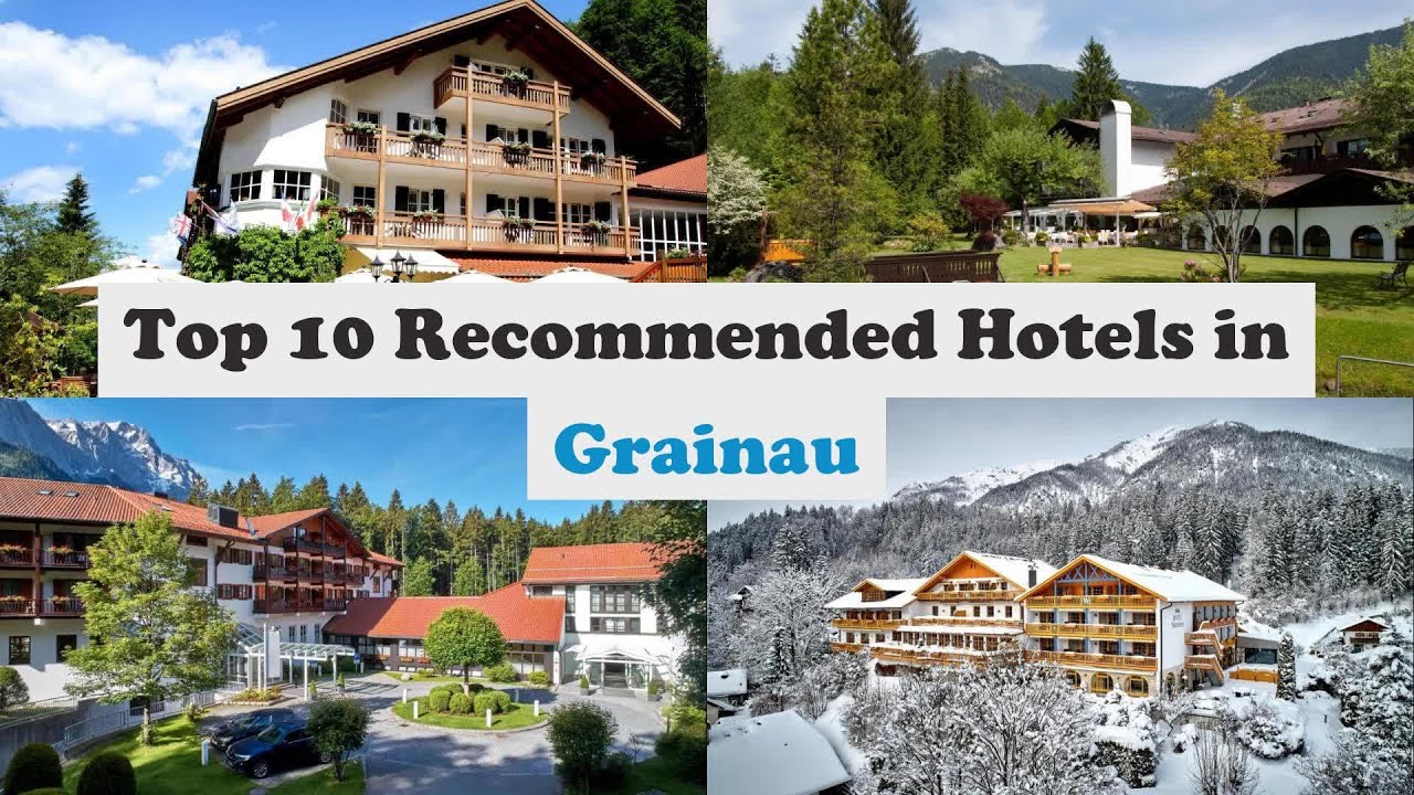 Top 10 Recommended Hotels In Grainau | Best Hotels In Grainau