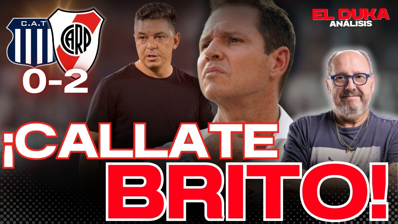 &iexcl;CALLATE BRITO! - Talleres vs River Plate (0-2) - ELDUKA