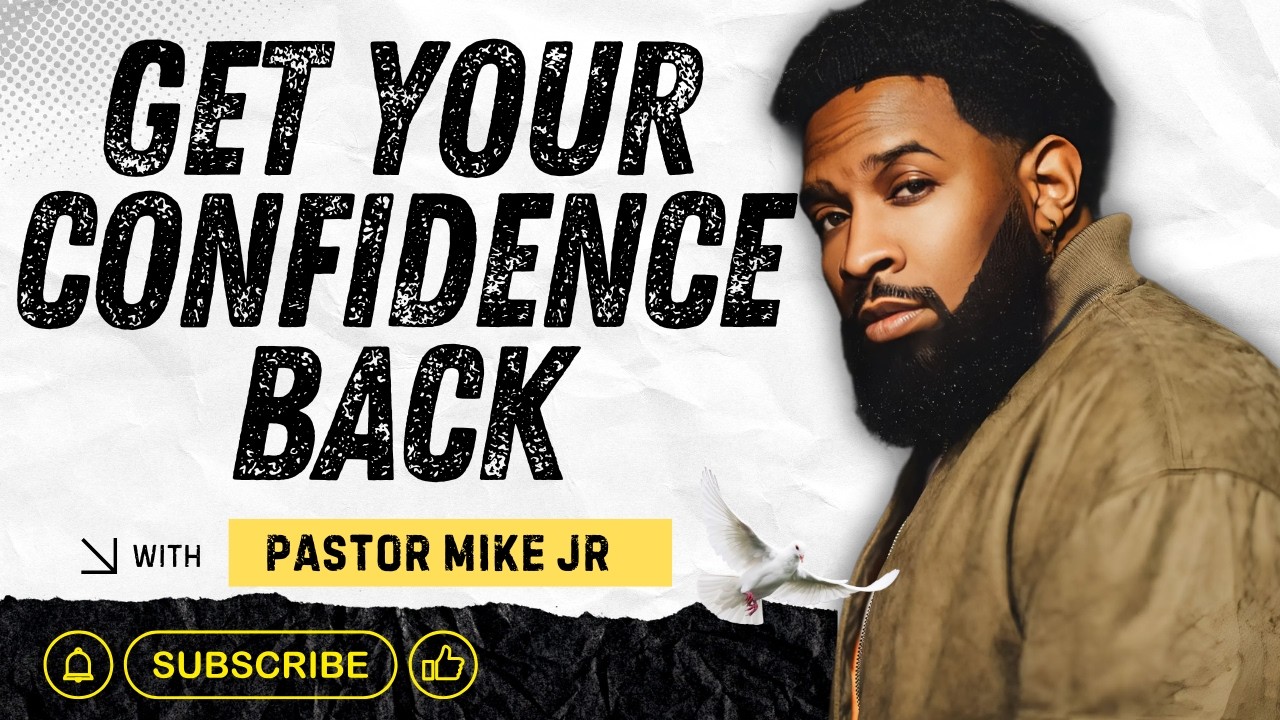 Pastor Mike Jr | Don’t Believe the Lie: Get Your Confidence Back