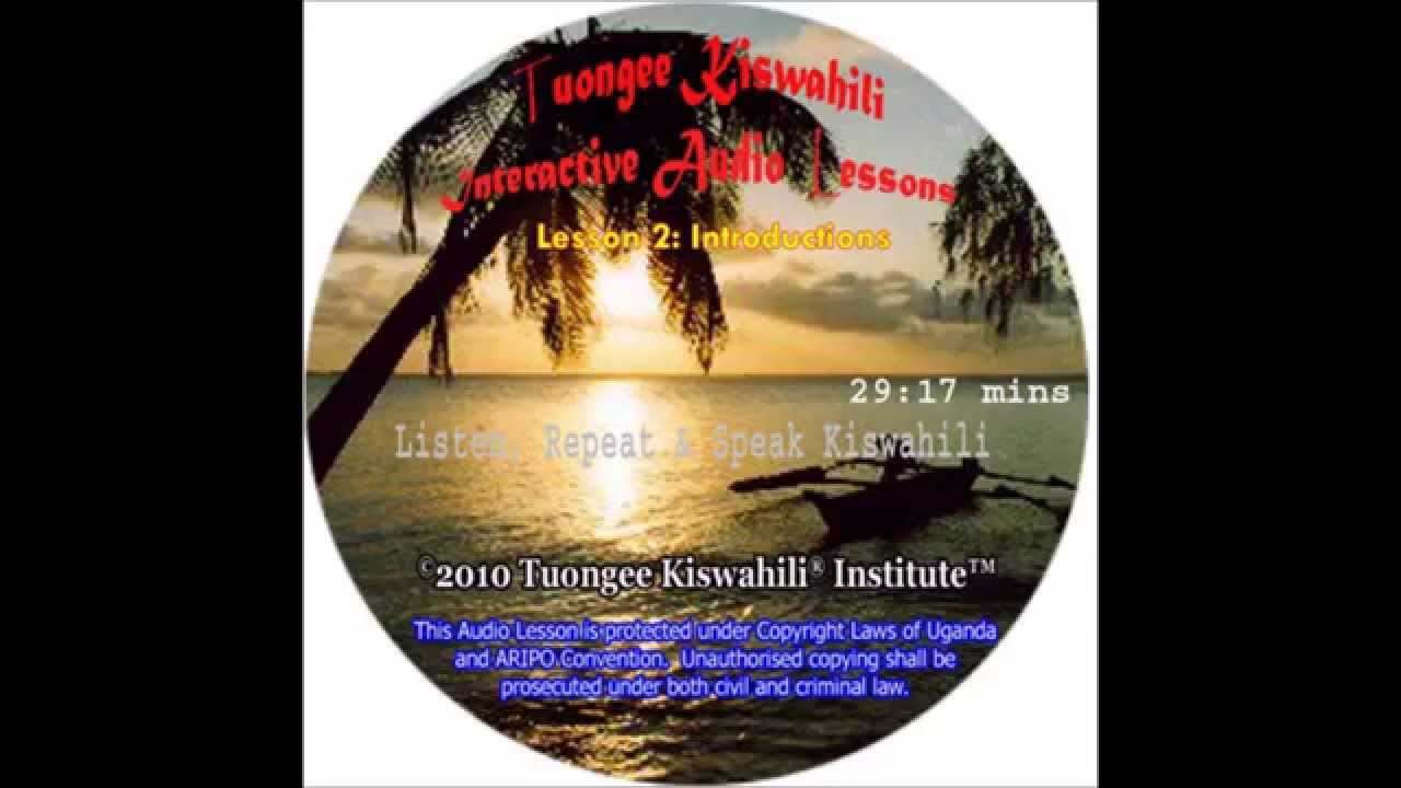 Tuongee Kiswahili Audio Lesson 2 By Ojijo