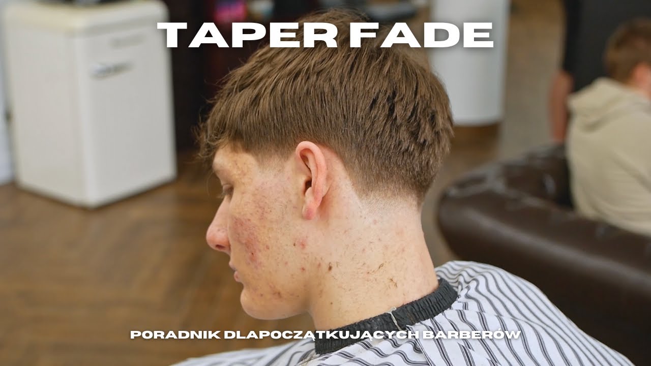 Jak zrobić Taper Fade?