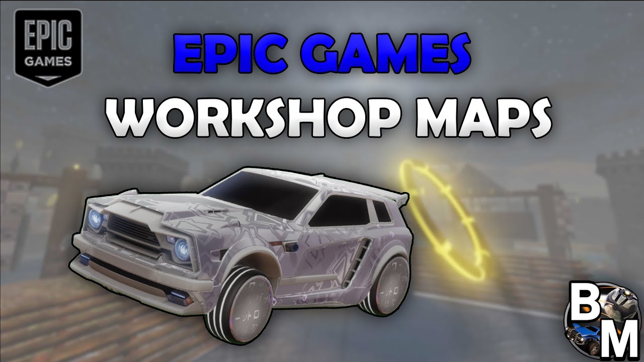 Rocket League WORKSHOP MAPS (Epic Games) TUTORIAL/FIX