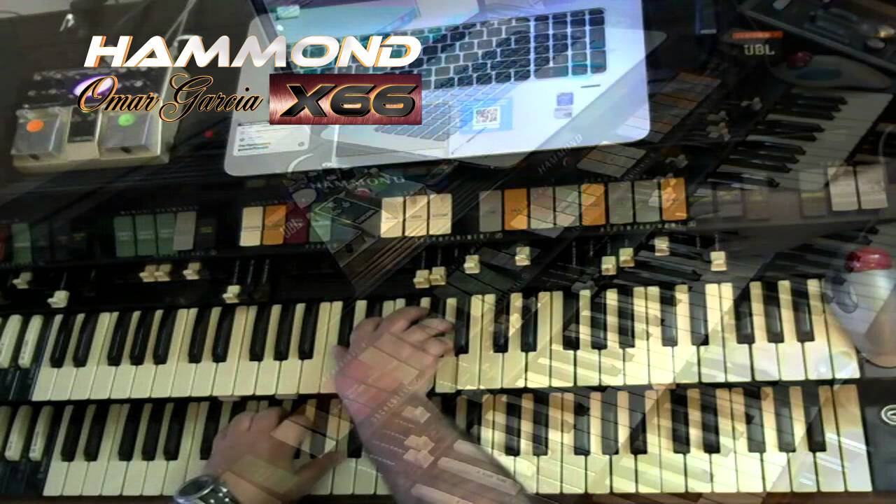 HAMMOND X66 - Rosas - La Oreja De Van Gogh - Omar Garcia