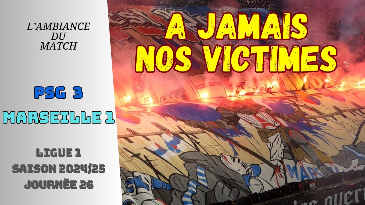 PSG OM : à jamais nos victimes [16-03-2025]