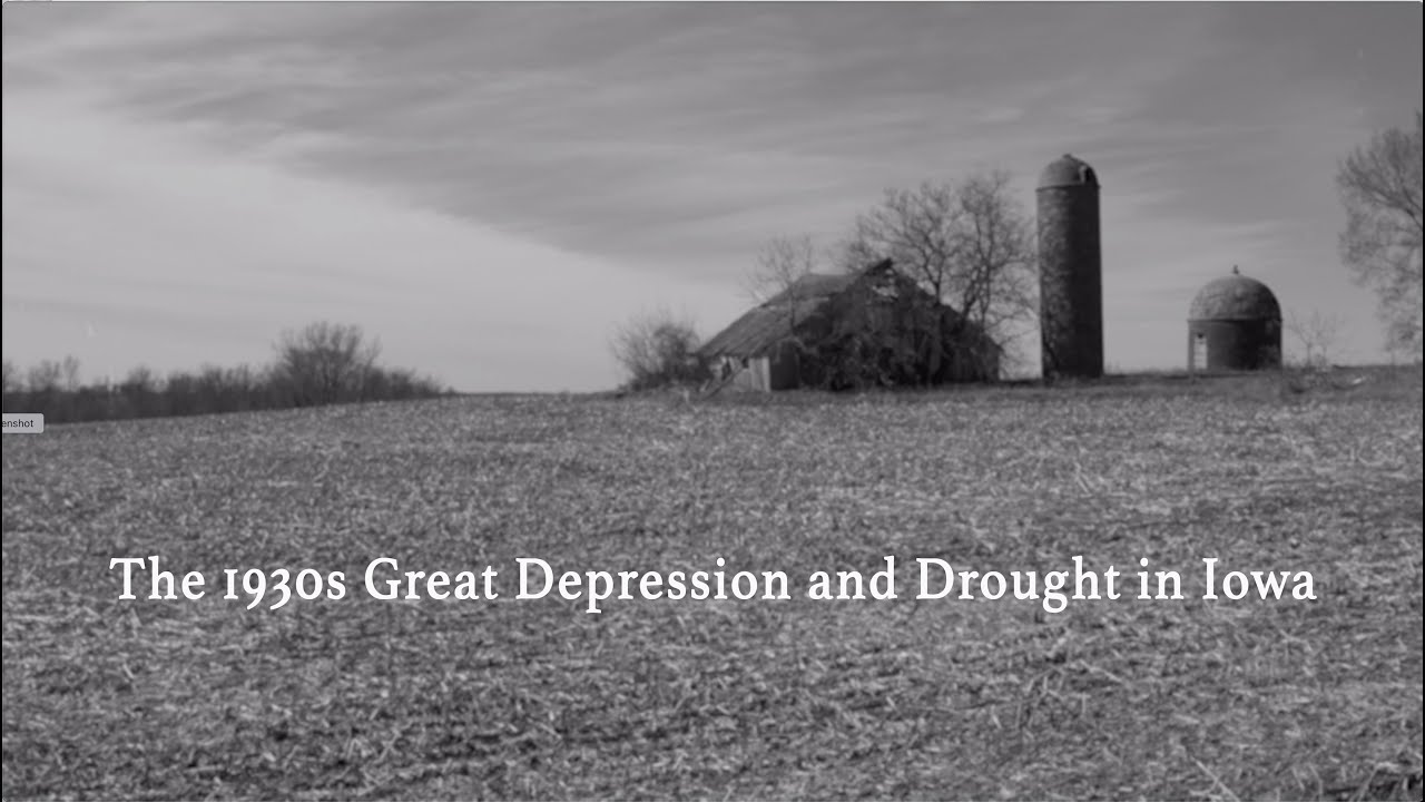 The 1930s Great Depression and Drought in Iowa