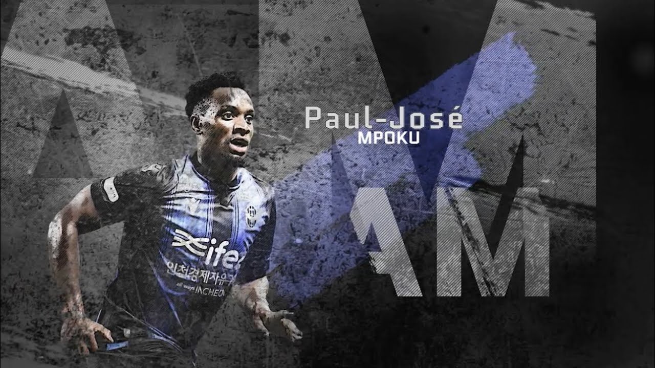 Paul-Jose Mpoku ● Attacking Midfield ● Incheon United | Highlight video