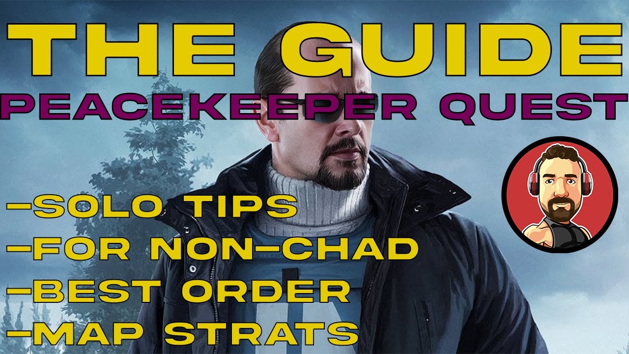 The Guide Peacekeeper Quest Guide 12.9 - The Guide Tips Solo - Escape from Tarkov