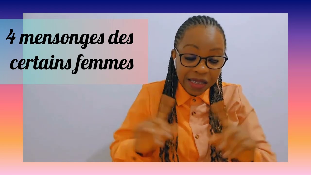 Attentions Voilà les 4 mensonges des femmes #couple #motivation #france #afrique