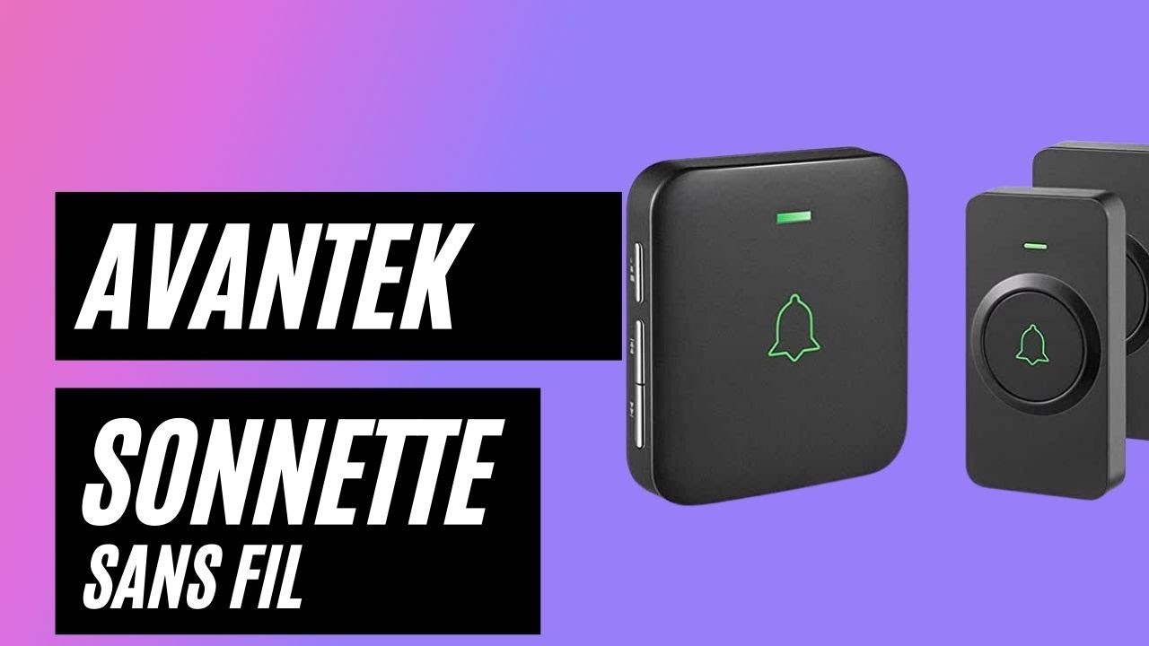 Sonnette sans fil AVANTEK : Sonnette Étanche 52  sonneries  porté 300m sonnette accessible