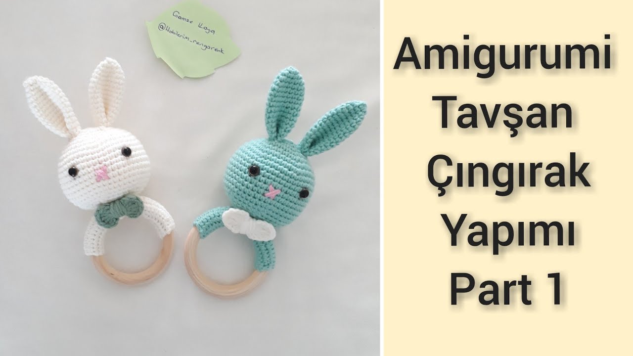 Amigurumi / Amigurumi Tavşan Yapımı / Çıngırak Yapımı /Amigurumi Çıngırak / Tavşan Çıngırak( part 1)