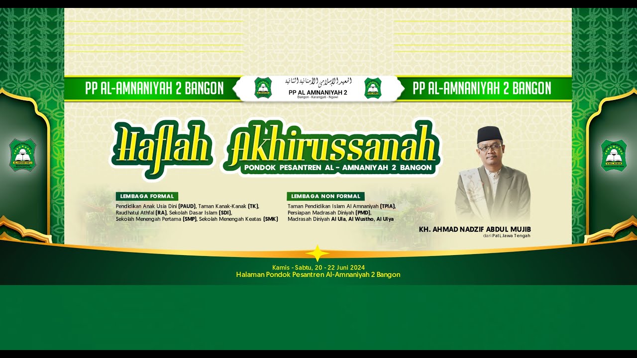 Haflah Akhirussanah SMP & SMK - Pondok Pesantren Al Amnaniyah 2 - Bangon Karangjati Ngawi