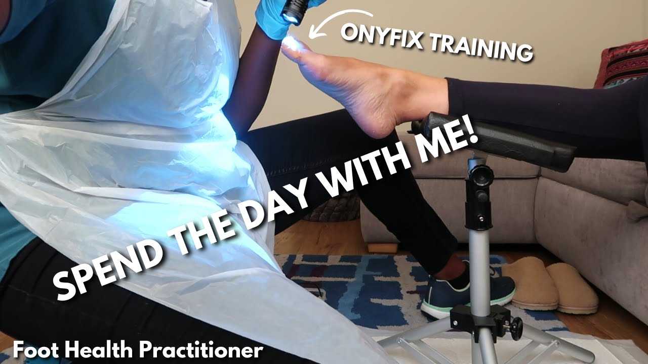 Spend The Day With Me | ONYFIX Training | Foot Health Practitioner, Not A Pod. UK